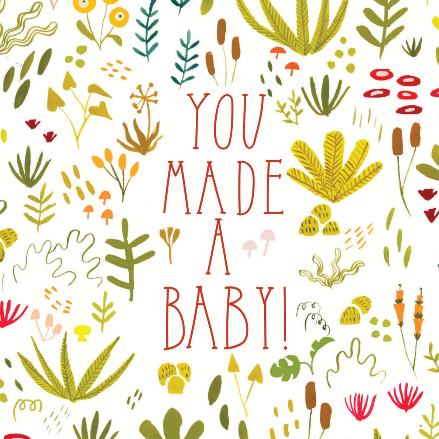 You Made A Baby