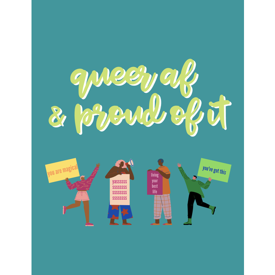 Queer AF & Proud of it