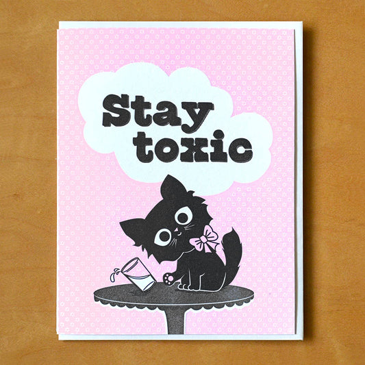 Stay Toxic