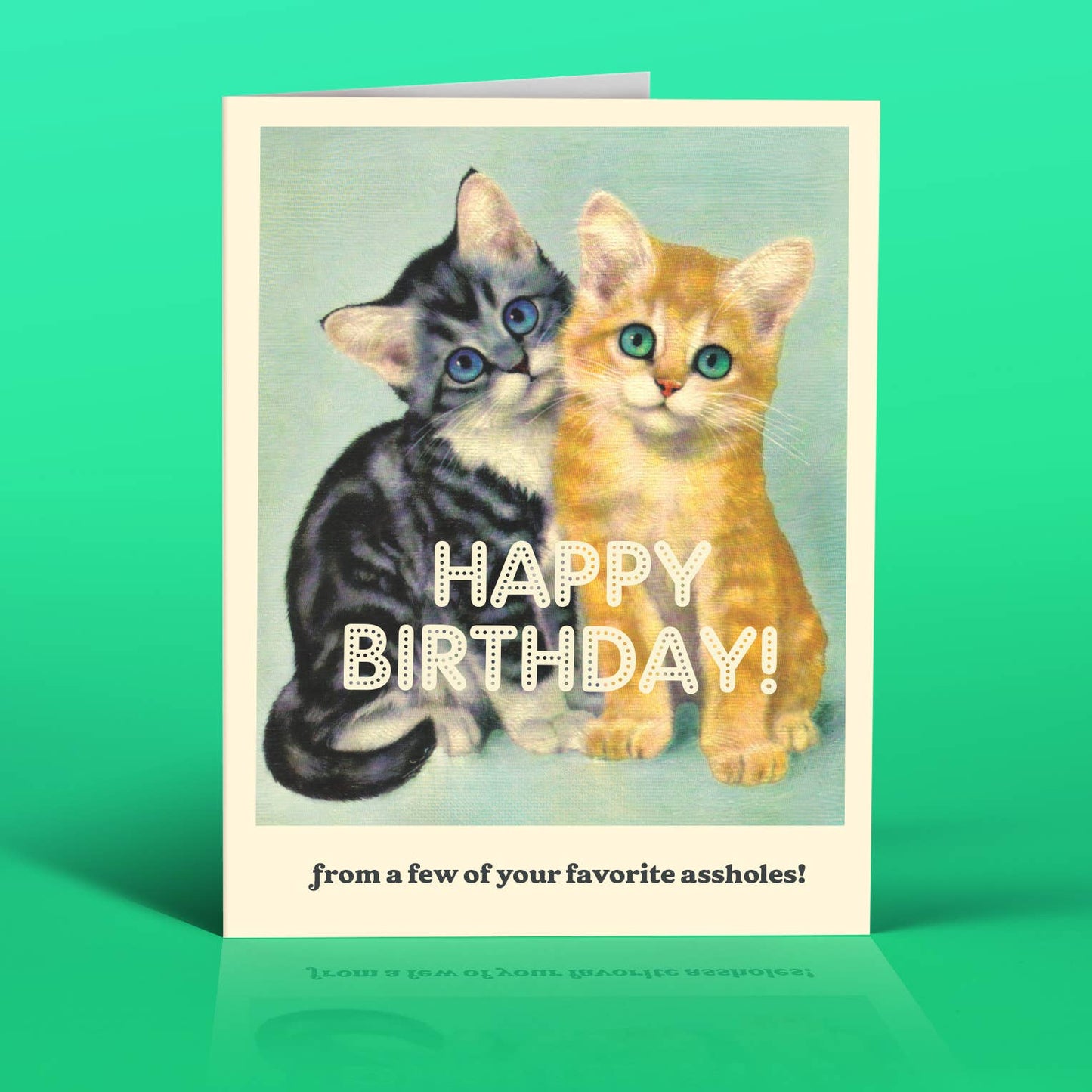 Happy Birthday - Favorite A*holes!