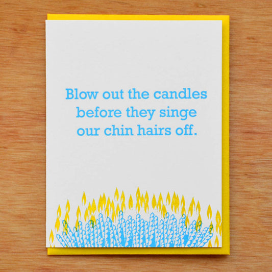 Happy Birthday (Singe Our Chin Hairs Off)