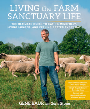 Living the Farm Sanctuary Life (Hardcover)