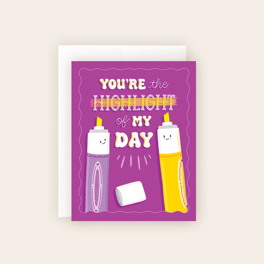 You're the Highlight of My Day